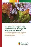 Ler Experimentos agrícolas envolvendo o manejo da irrigação na alface: Uma abordagem prática dos diferentes aspectos envolvidos no manejo da irrigação da alface, do autor Greco de Guimarães Cardoso Gabriel Ler Experimentos agrícolas envolvendo o manejo da irrigação na alface: Uma abordagem prática dos diferentes aspectos envolvidos no manejo da irrigação da alface, do autor Greco de Guimarães Cardoso Gabriel