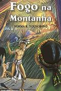 Ler Fogo na Montanha, do autor Norma R. Youngberg Ler Fogo na Montanha, do autor Norma R. Youngberg