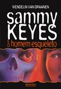 Ler Sammy Keyes e o homem esqueleto, do autor Wendelin Van Draanen Ler Sammy Keyes e o homem esqueleto, do autor Wendelin Van Draanen