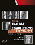 Ler Green Trauma Esquelético em Criança, do autor Gregory Gregory A Mencio