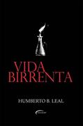 Ler Vida birrenta, do autor Humberto B. Leal