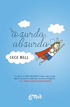 A surda absurda, do autor Cece Bell