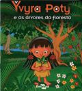 Ler Yvyra Poty e as árvores da Floresta, do autor Karina Neoob de Carvalho Castro; Luis Carlos Hernani