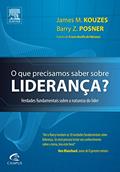 Ler O que Precisamos Saber Sobre Liderança?, do autor James Kouzes^Barry Posner Ler O que Precisamos Saber Sobre Liderança?, do autor James Kouzes^Barry Posner