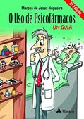 Ler O Uso de Psicofármacos - 2ª Edição (eBook), do autor Marcos Jesus Nogueira Ler O Uso de Psicofármacos - 2ª Edição (eBook), do autor Marcos Jesus Nogueira