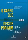 Ler O carro que dirige/decide por mim, do autor JC Rodrigues Ler O carro que dirige/decide por mim, do autor JC Rodrigues