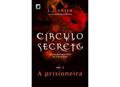 Ler Círculo Secreto: A prisioneira (Vol. 2), do autor L. J. Smith