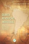 Ler Quarta revolução industrial: Impactos nos estados periféricos, do autor Gabriela Pelles Schneider