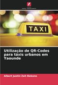 Ler Utilização de QR-Codes para táxis urbanos em Yaounde, do autor Albert Justin Zeh Bekono Ler Utilização de QR-Codes para táxis urbanos em Yaounde, do autor Albert Justin Zeh Bekono