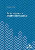 Ler Redes logísticas e logística internacional (Série Universitária), do autor Alexandre Bittar