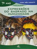 Ler Expressões do sagrado na humanidade - 7º ano (livro do professor): edição revista e ampliada, do autor Maria Inês Carniato Ler Expressões do sagrado na humanidade - 7º ano (livro do professor): edição revista e ampliada, do autor Maria Inês Carniato
