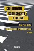 Ler Cotidiano: conhecimento e crítica, do autor José Paulo Netto Ler Cotidiano: conhecimento e crítica, do autor José Paulo Netto