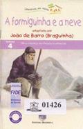 Ler A formiguinha e a neve: obra clássica da literatura universal, do autor João de Barro