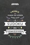 Ler O melhor de todos os livros de quebra-cabeças de Sudoku para formiguinha (Portuguese Edition), do autor Riddler Books Ler O melhor de todos os livros de quebra-cabeças de Sudoku para formiguinha (Portuguese Edition), do autor Riddler Books