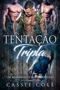 Ler Tentação Tripla: Um romance de harém reverso, do autor Cassie Cole