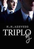 Ler Triplo J 1 + 1,5, do autor M.M Azevedo Ler Triplo J 1 + 1,5, do autor M.M Azevedo
