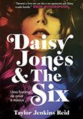 Ler Daisy Jones and The Six: Uma história de amor e música, do autor Taylor Jenkins Reid