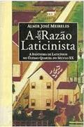 Ler A Desrazao Laticinista (Portuguese Edition), do autor Almir Jose Meireles Ler A Desrazao Laticinista (Portuguese Edition), do autor Almir Jose Meireles
