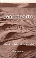 Ler Contraparto: Romance, do autor Luciano Martins Costa