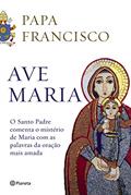 Ler Ave Maria, do autor Papa Francisco; Marco Pozza