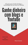 Ler Ganhe dinheiro com blogs e Youtube, do autor Paulo Gomes Ler Ganhe dinheiro com blogs e Youtube, do autor Paulo Gomes