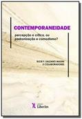 Ler Contemporaneidade. Percepção e Crítica, ou Padronização e Comodismo, do autor Elcie F. Salzano Masini