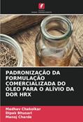 Ler PADRONIZAÇÃO DA FORMULAÇÃO COMERCIALIZADA DO ÓLEO PARA O ALÍVIO DA DOR HRX, do autor Madhav Chakolkar; Dipak Bhusari; Manoj Charde Ler PADRONIZAÇÃO DA FORMULAÇÃO COMERCIALIZADA DO ÓLEO PARA O ALÍVIO DA DOR HRX, do autor Madhav Chakolkar; Dipak Bhusari; Manoj Charde