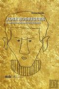 Ler José Rodrigues - O Artista Desassossegado, do autor Raquel Ramos Ler José Rodrigues - O Artista Desassossegado, do autor Raquel Ramos