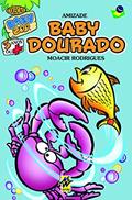 Ler Baby Dourado: Amizade (Baby Zoo), do autor Moacir Rodrigues  Soares