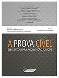 Ler A Prova Cível. Elementos Para A Convicção Judicial, do autor Pedro De Castilho Garcia