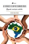 Ler As verdades de um país chamado Brasil, segundo convicções achistas, do autor Cesar Sena/Cesão Ler As verdades de um país chamado Brasil, segundo convicções achistas, do autor Cesar Sena/Cesão