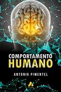 Ler COMPORTAMENTO HUMANO, do autor ANTONIO PIMENTEL Ler COMPORTAMENTO HUMANO, do autor ANTONIO PIMENTEL