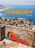 Ler Zé ninguém, do autor Alberto Serrano Tito