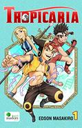 Ler Tropicária, do autor Edson Masakiro