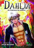 Ler Dahlia - Os Portais da Morte, do autor Edson Masakiro