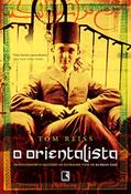 Ler O Orientalista, do autor Tom Reiss