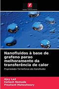 Ler Nanofluidos à base de grafeno parao melhoramento da transferência de calor: Propriedades Termofísicas dos Nanofluidos, do autor Ajay Lad; Kailash Nemade; Prashant Maheshwary Ler Nanofluidos à base de grafeno parao melhoramento da transferência de calor: Propriedades Termofísicas dos Nanofluidos, do autor Ajay Lad; Kailash Nemade; Prashant Maheshwary