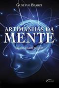 Ler Artimanhas da Mente. Afinal Quem Somos, do autor GUSTAVO BEARZI Ler Artimanhas da Mente. Afinal Quem Somos, do autor GUSTAVO BEARZI