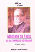 Ler Machado de Assis. Artimanhas do Humano, do autor Luzia De Maria Rodrigues Reis Ler Machado de Assis. Artimanhas do Humano, do autor Luzia De Maria Rodrigues Reis