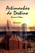 Ler Artimanhas Do Destino, do autor Piton Rosmeri