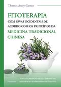 Ler Fitoterapia com Ervas Ocidentais: de Acordo com os Princípios da Medicina Tradicional Chinesa, do autor Thomas Avery Garran Ler Fitoterapia com Ervas Ocidentais: de Acordo com os Princípios da Medicina Tradicional Chinesa, do autor Thomas Avery Garran