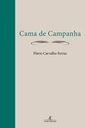 Ler Cama de Campanha, do autor Flávio Carvalho Ferraz