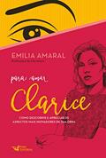 Ler Para amar Clarice, do autor Emilia Amaral