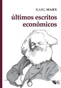 Ler Últimos Escritos Econômicos, do autor Karl Marx