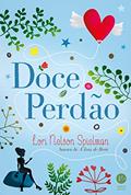 Ler Doce perdão, do autor Lori Nelson Spielman