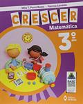 Ler Crescer Matemática - 3º Ano - Ensino fundamental I, do autor Mila T. Perez Basso; Patrícia Cândido