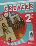 Ler Crescer História - 2º Ano - Ensino fundamental I, do autor Márcia Hipólide; Mirian Gaspar