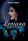 Ler Leviana e a lenda do paraíso, do autor Raissa Bueno