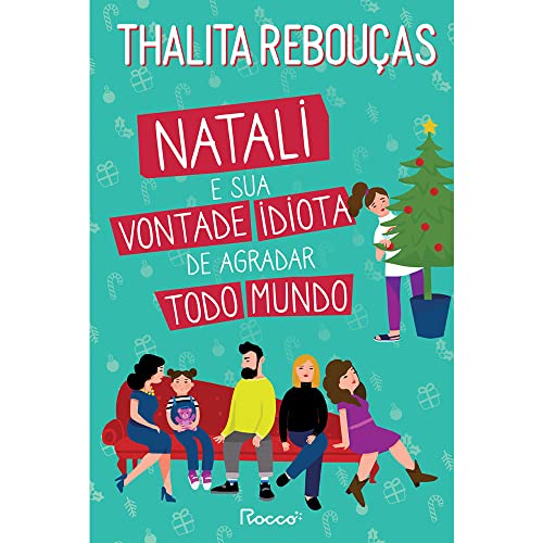 Ler Natali e sua vontade idiota de agradar todo mundo, do autor Thalita Rebouças