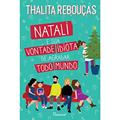 Ler Natali e sua vontade idiota de agradar todo mundo, do autor Thalita Rebouças